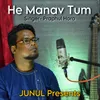 About He Manav Tum Song